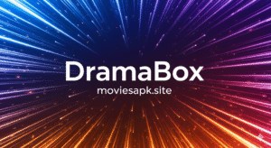 DramaBox Best Androi App 2025