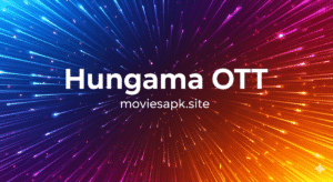 Hungama OTT Best Show Anroid App 2025