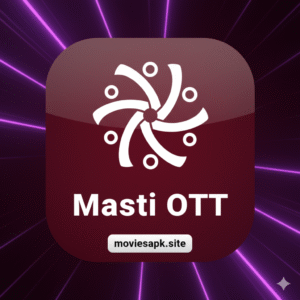 Mastii OTT Best Android Movie App 2025